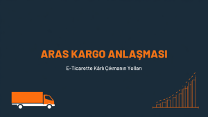 Aras Kargo e-ticaret anlaşması kârlı çıkma